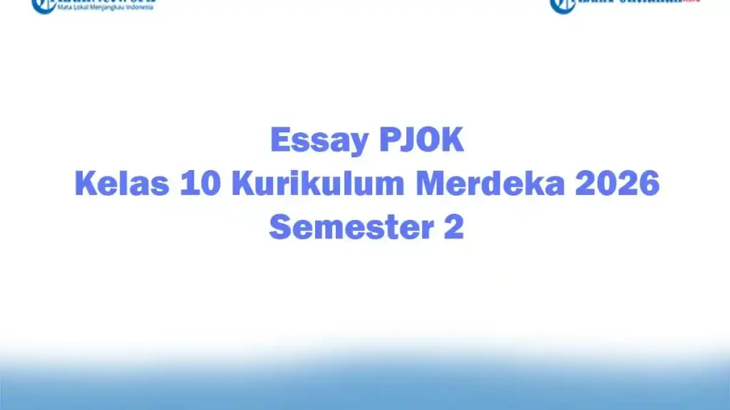 Akhirnya Ada 300 Soal dan Jawaban Penjas Kelas 10 Semester 2 Essay, Wajib Tahu Biar Nilai Auto Bagus Akhirnya Ada 300 Soal dan Jawaban Penjas Kelas 10 Semester 2 Essay, Wajib Tahu Biar Nilai Auto Bagus